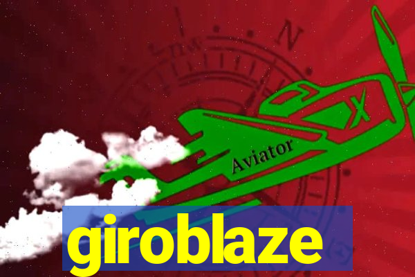 giroblaze