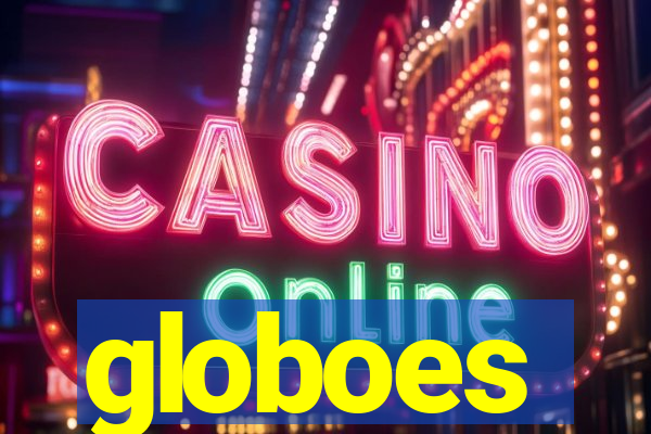 globoes