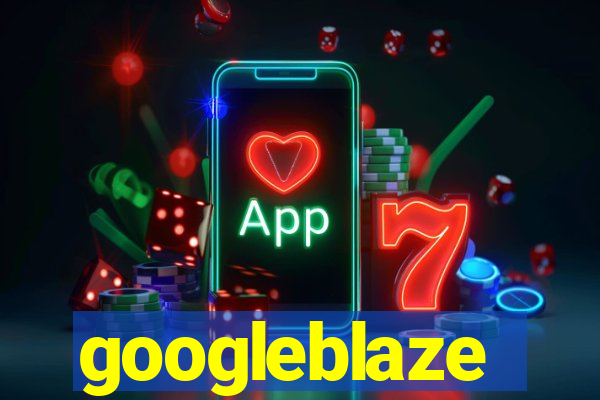 googleblaze