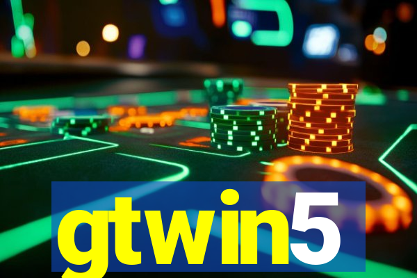 gtwin5