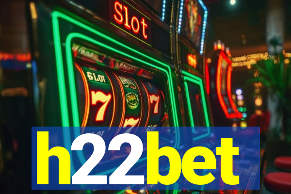 h22bet