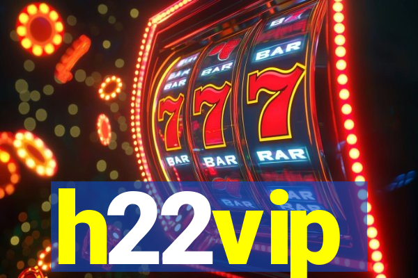 h22vip