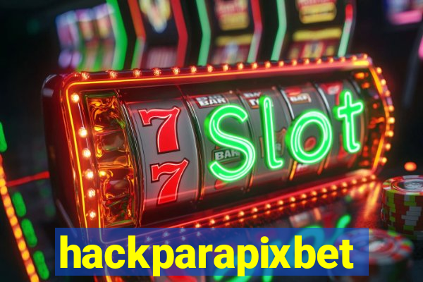 hackparapixbet