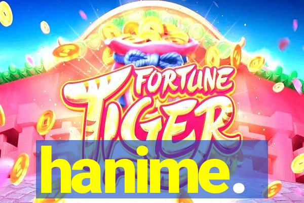 hanime.