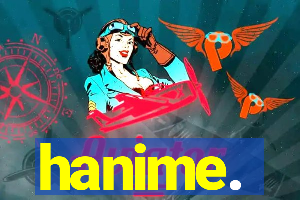 hanime.