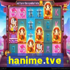 hanime.tve