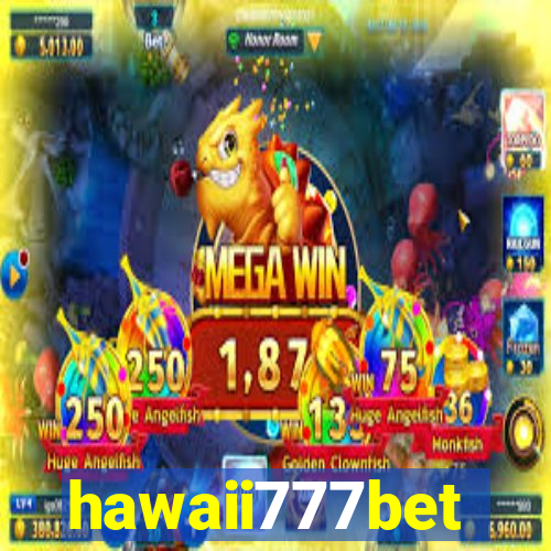 hawaii777bet