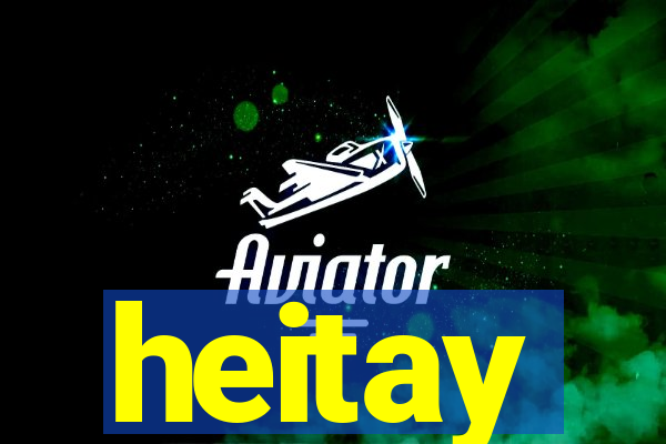 heitay