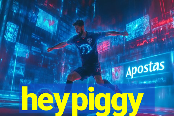 heypiggy