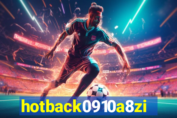 hotback0910a8zi.cc