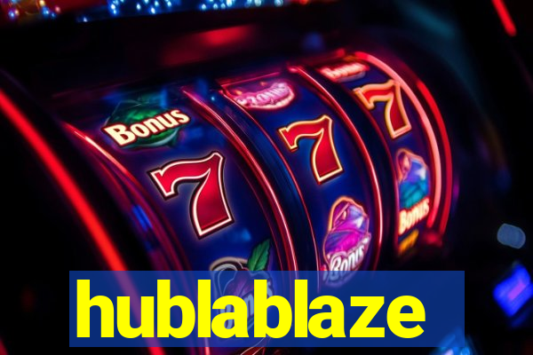 hublablaze