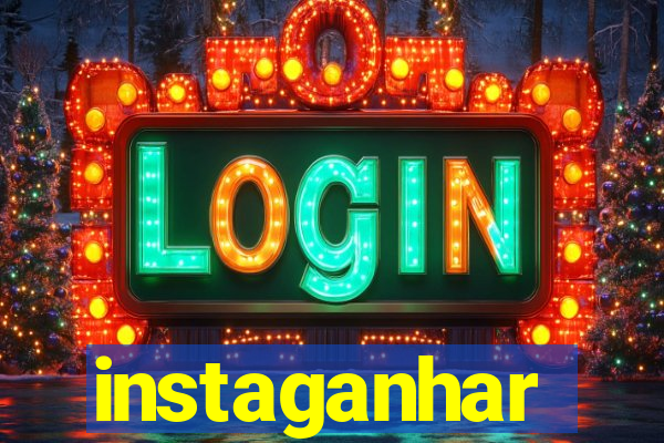 instaganhar