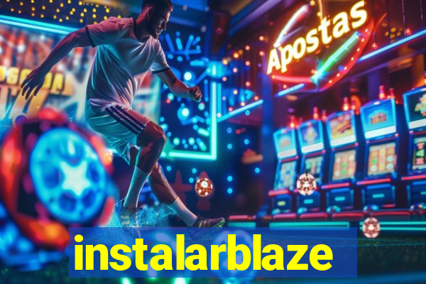instalarblaze