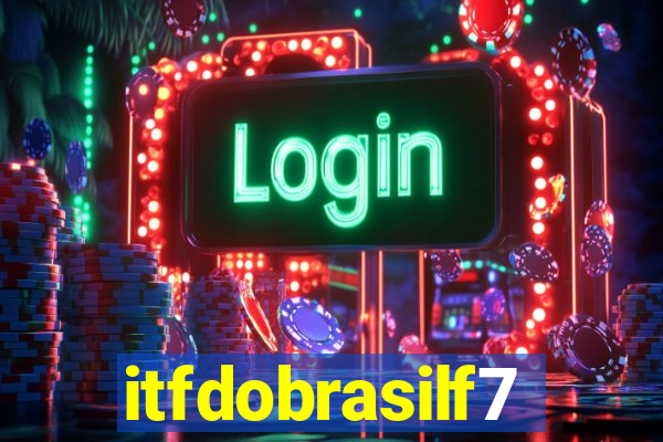 itfdobrasilf7