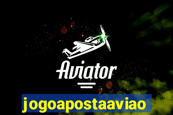 jogoapostaaviao