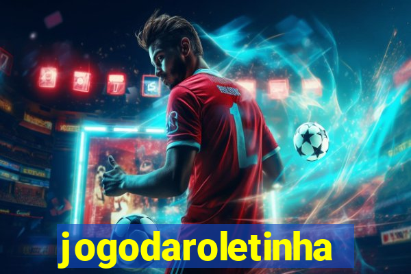 jogodaroletinha
