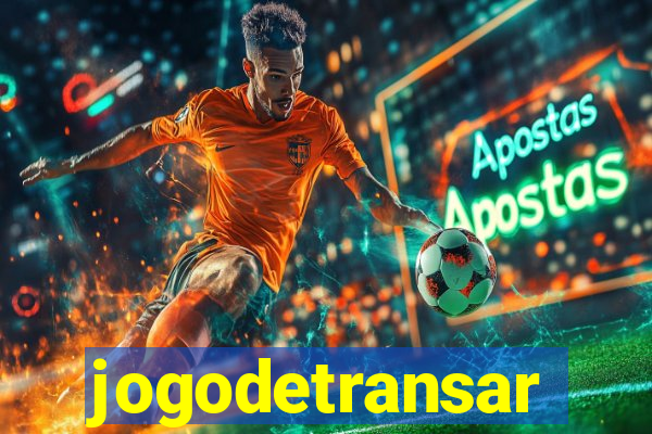 jogodetransar