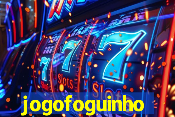 jogofoguinho