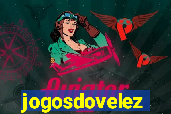 jogosdovelez