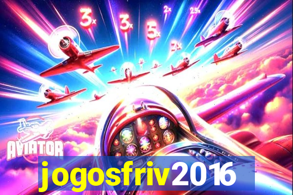 jogosfriv2016