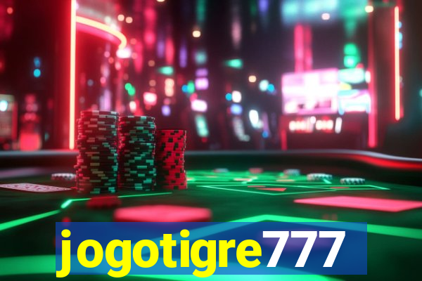 jogotigre777