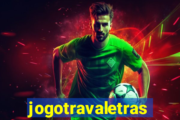 jogotravaletras