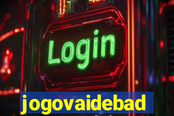 jogovaidebad