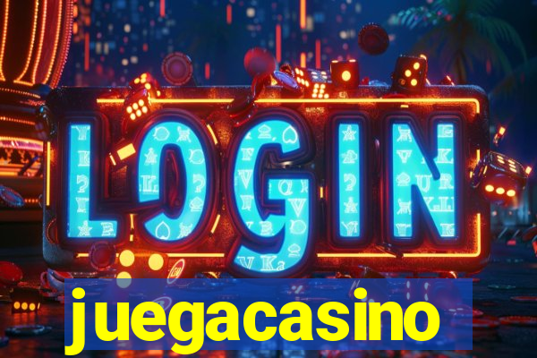 juegacasino