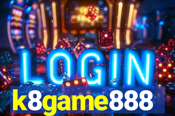 k8game888