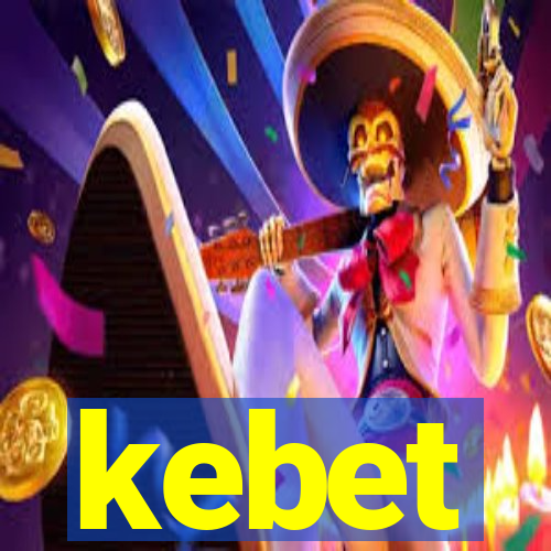 kebet