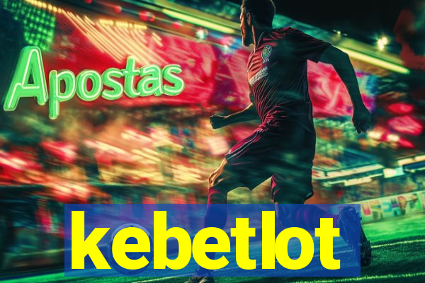 kebetlot