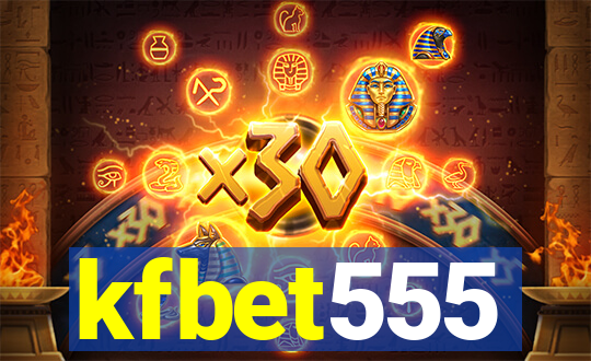 kfbet555
