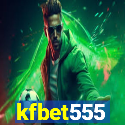 kfbet555
