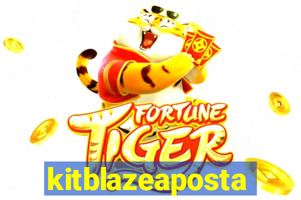 kitblazeaposta