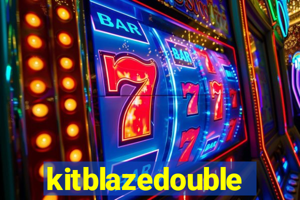 kitblazedouble