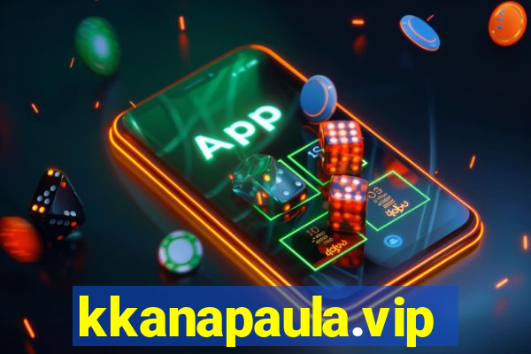 kkanapaula.vip