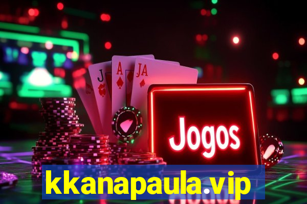 kkanapaula.vip
