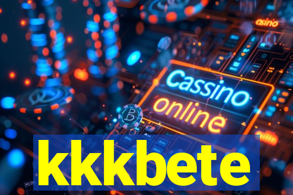 kkkbete