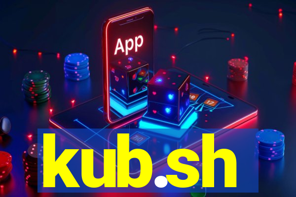 kub.sh