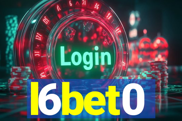 l6bet0