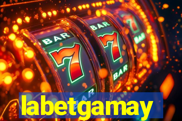 labetgamay