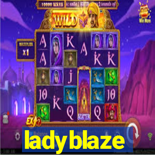 ladyblaze