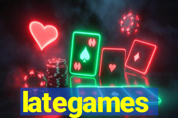 lategames