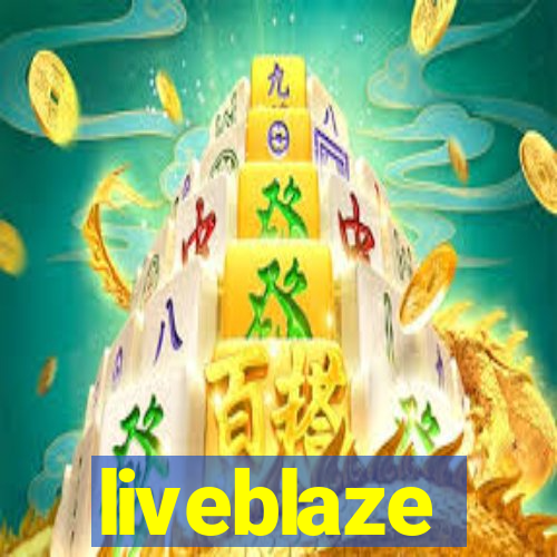liveblaze