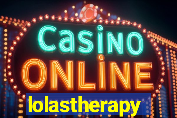 lolastherapy