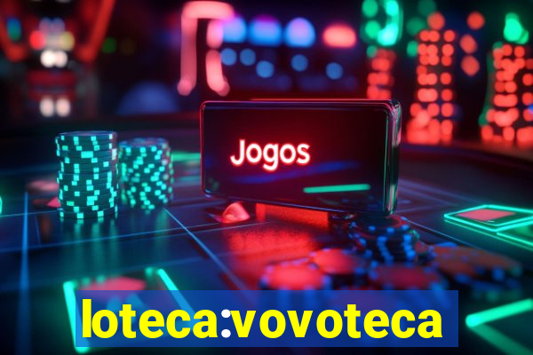 loteca:vovoteca
