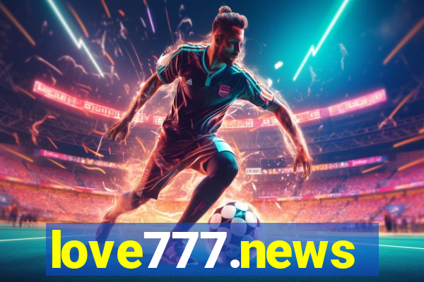 love777.news