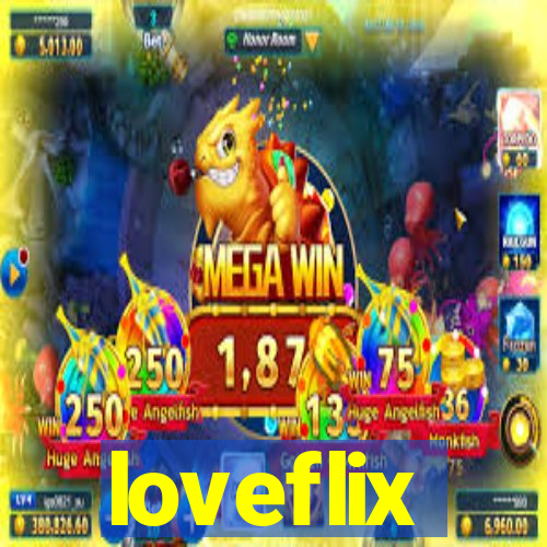 loveflix