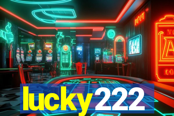 lucky222