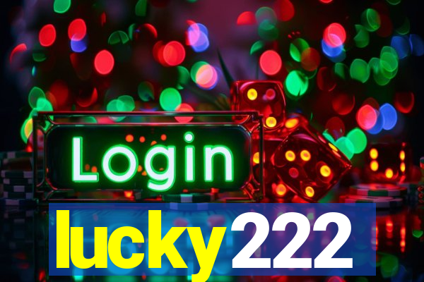 lucky222